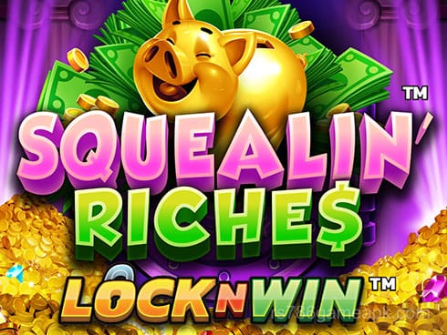 Squealin' Riches